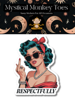 Respectfully Vinyl Sticker