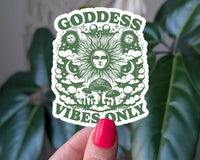 "Goddess Vibes Only" Mystical Sticker