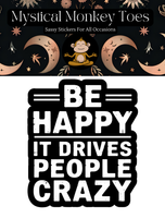 Be Happy Vinyl Sticker