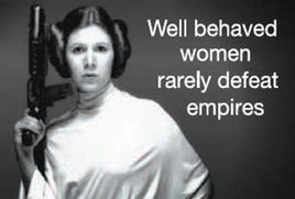 Well-Behaved Women Rarely Defeat Empires - Magnet