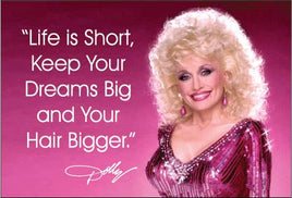 Life Is Short, Keep Your Dreams Big - Magnet