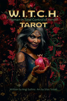 W.I.T.C.H. Tarot: Woman in Total Control of Herself