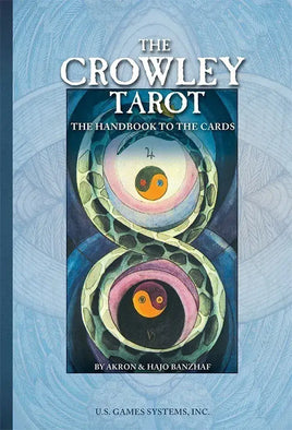 The Crowley Tarot - the Handbook to the Cards (Book)