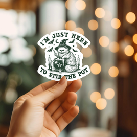Here to Stir the Pot Vinyl Sticker